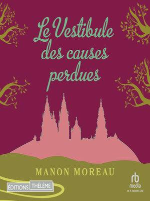 cover image of Le vestibule des causes perdues